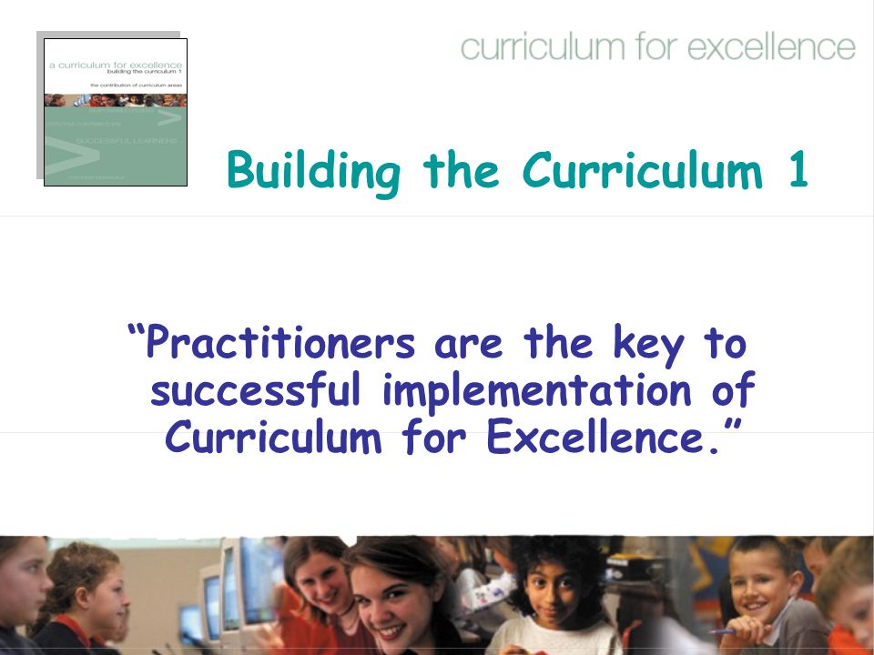 Building the Curriculum 1