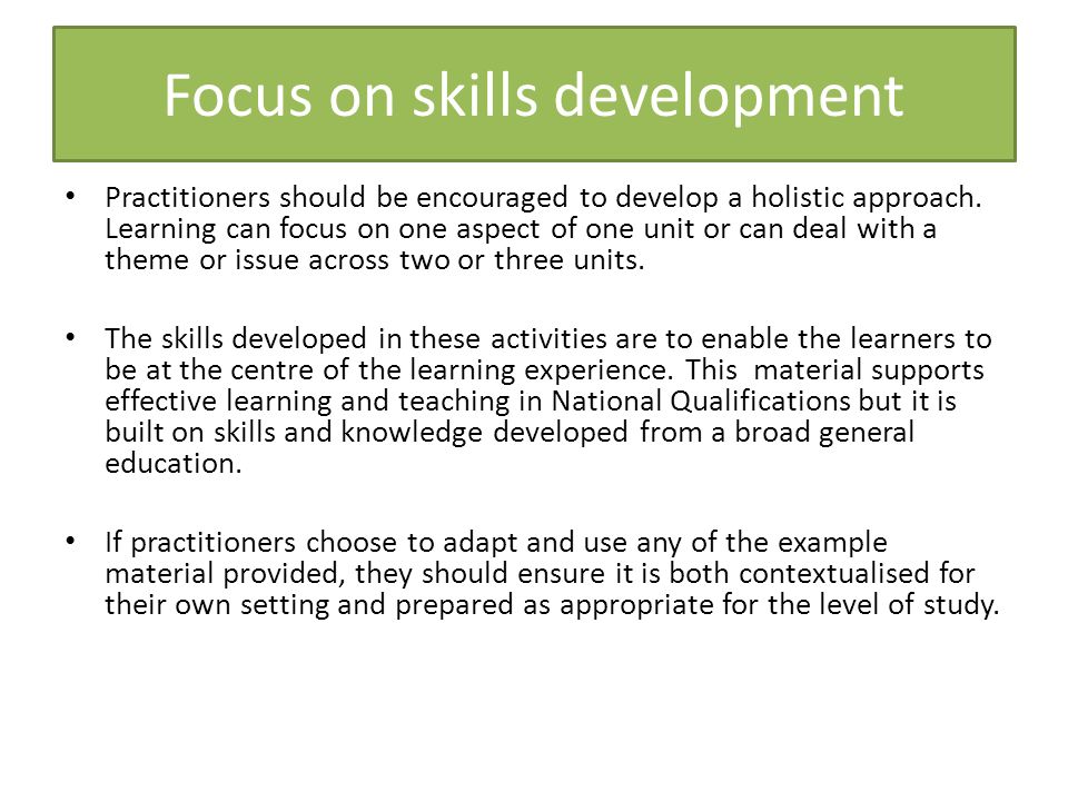 Focus on skills development