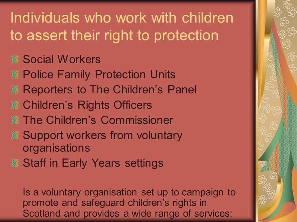 Individuals who work with children to assert their right to protection