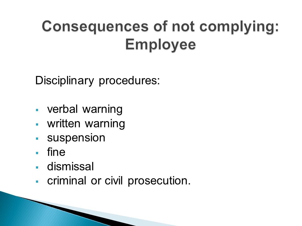 Consequences of not complying: Employee