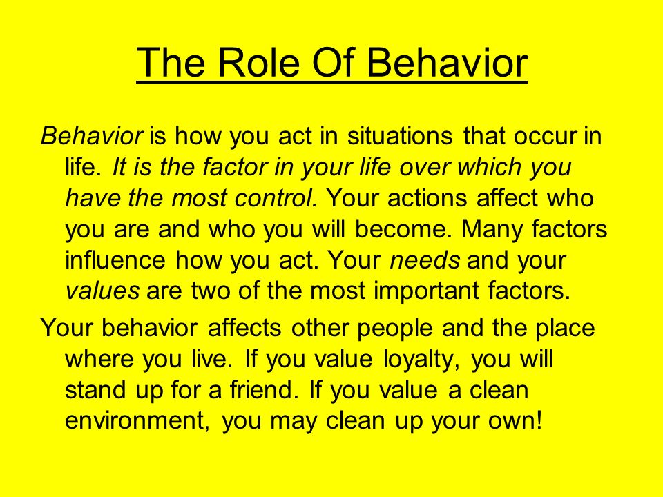 The Role Of Behavior