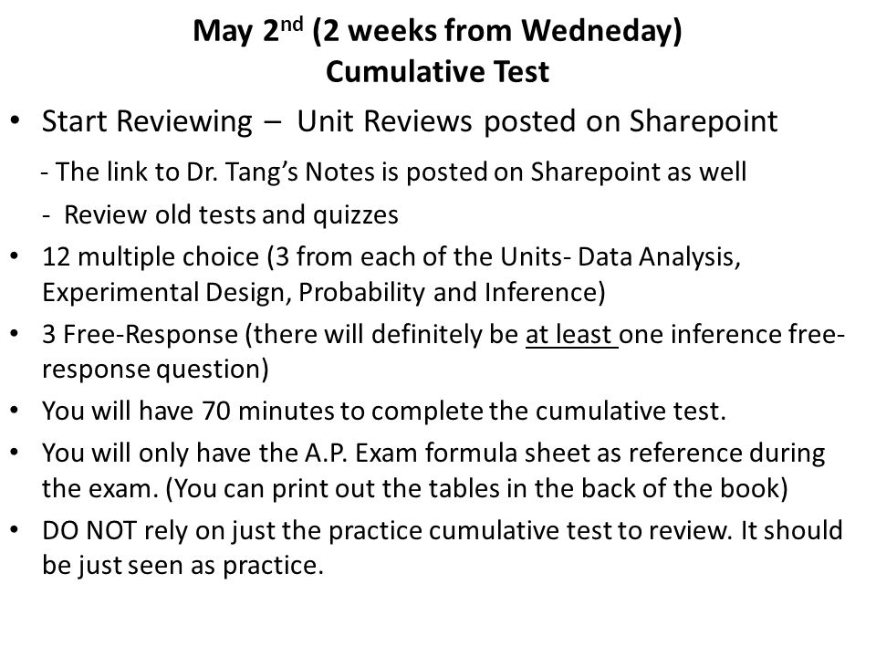 May 2nd (2 weeks from Wedneday) Cumulative Test