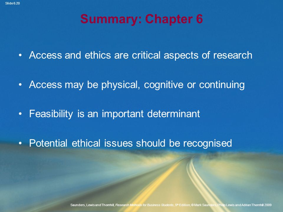 Summary: Chapter 6 Access and ethics are critical aspects of research