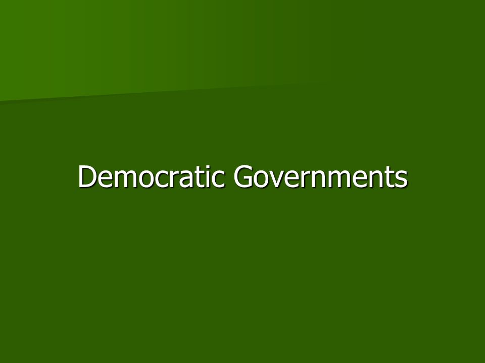Democratic Governments