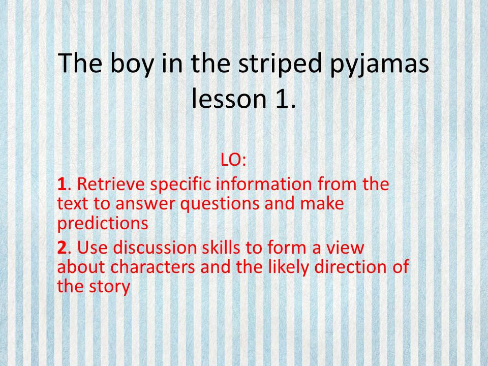 The boy in the striped pyjamas lesson ppt video online download