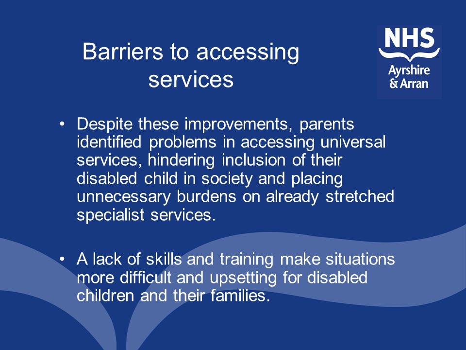 Barriers to accessing services