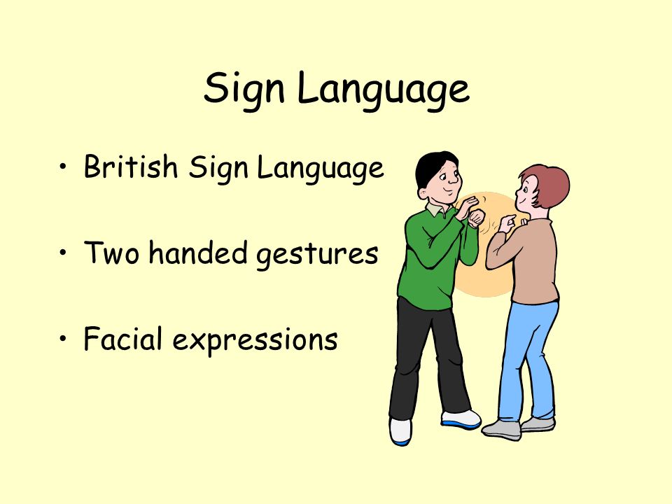 Sign Language British Sign Language Two handed gestures