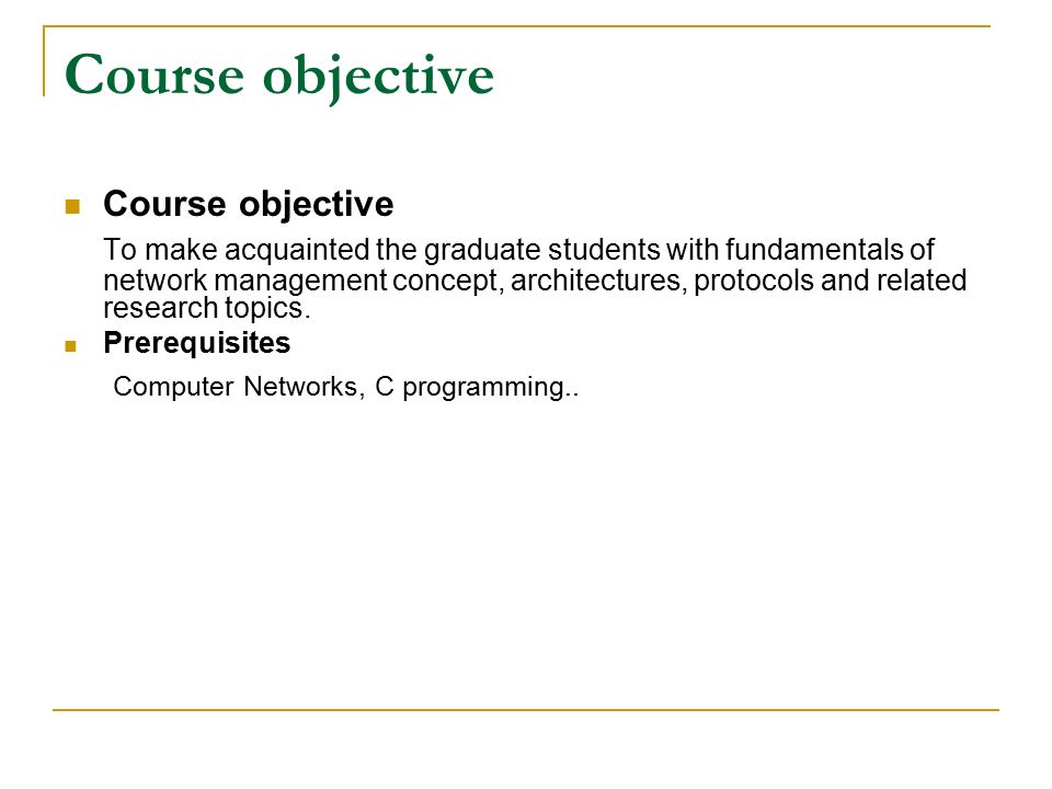 Course objective Course objective