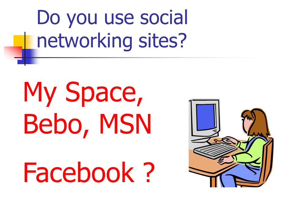 Do you use social networking sites