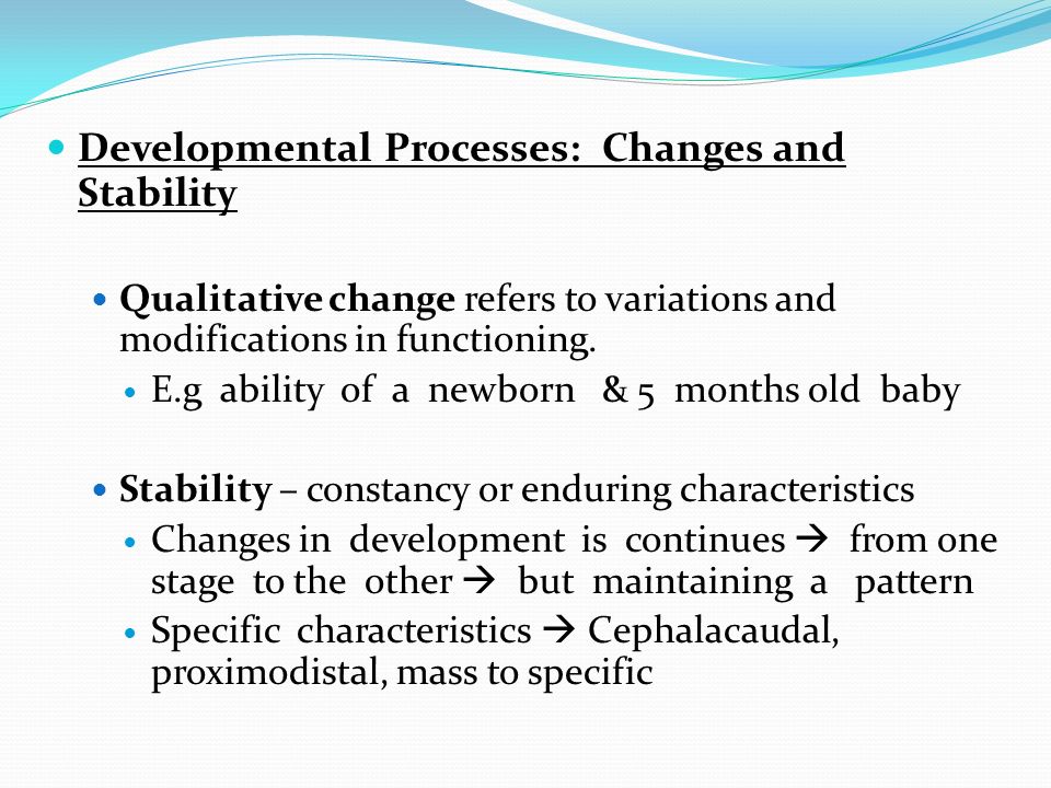Developmental Processes: Changes and Stability