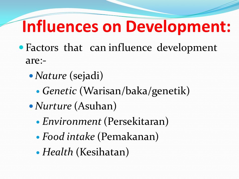 Influences on Development: