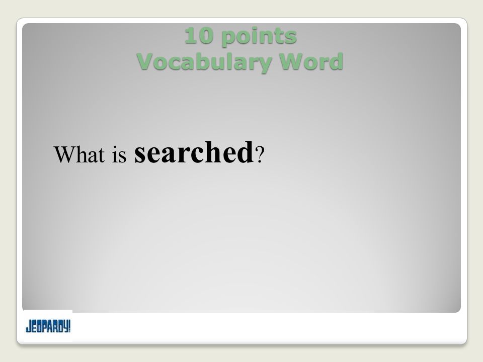 10 points Vocabulary Word