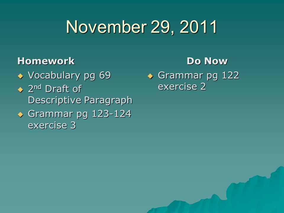 November 29, 2011 Homework Do Now Vocabulary pg 69