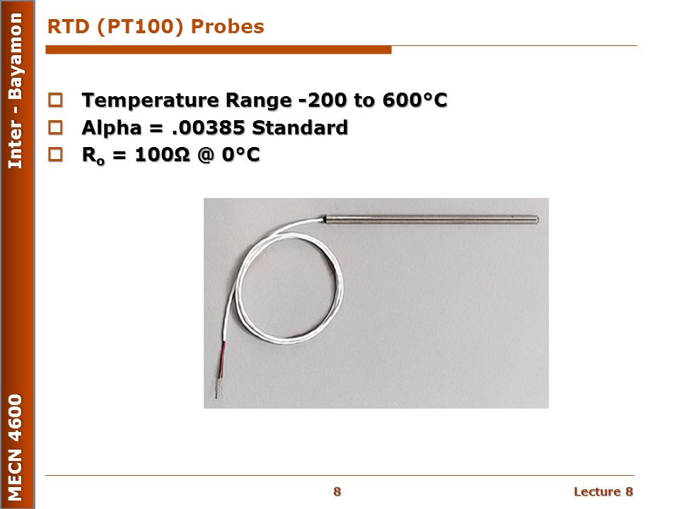 RTD (PT100) Probes Temperature Range -200 to 600°C Alpha = Standard Ro = 0°C