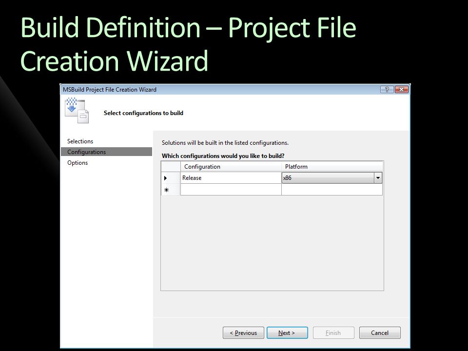 Build Definition – Project File Creation Wizard