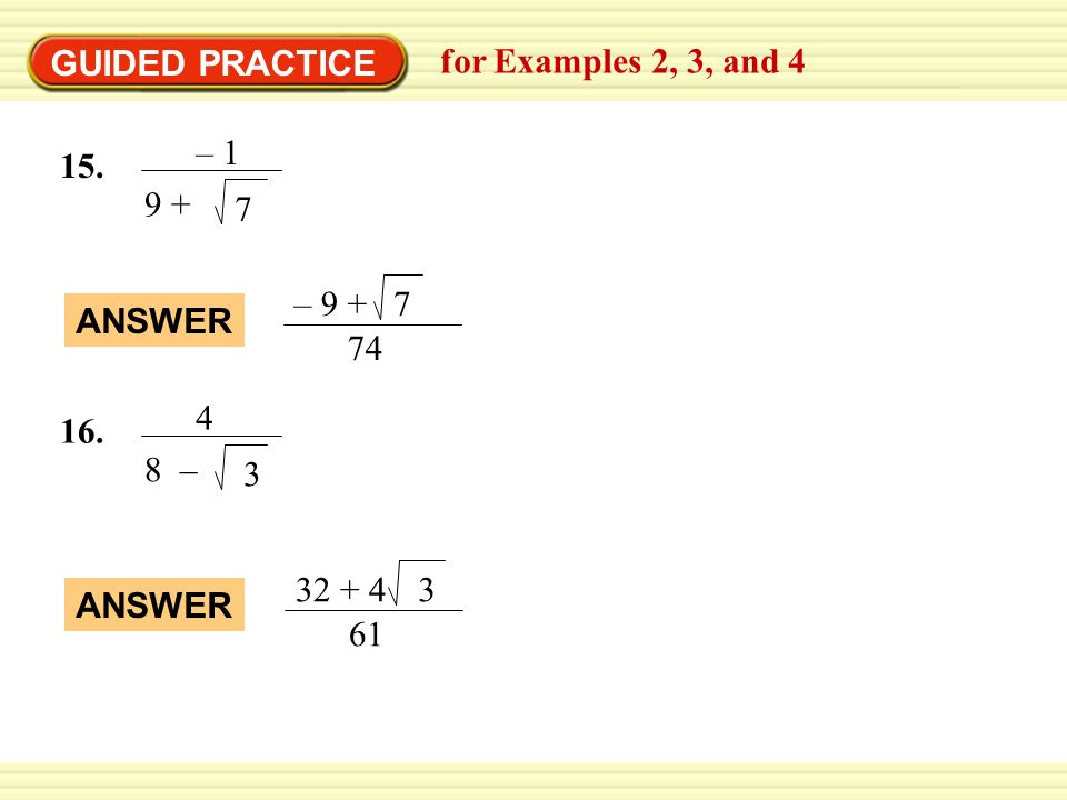 GUIDED PRACTICE for Examples 2, 3, and 4 – – ANSWER 4 8 – ANSWER