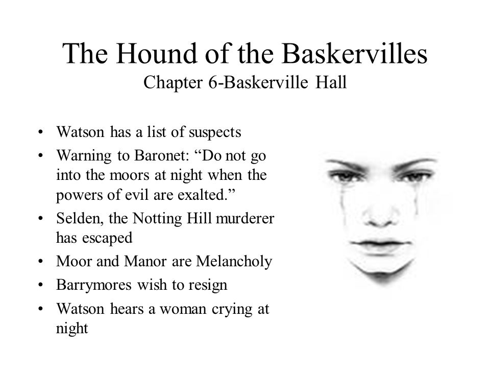 The Hound of the Baskervilles Chapter 6-Baskerville Hall