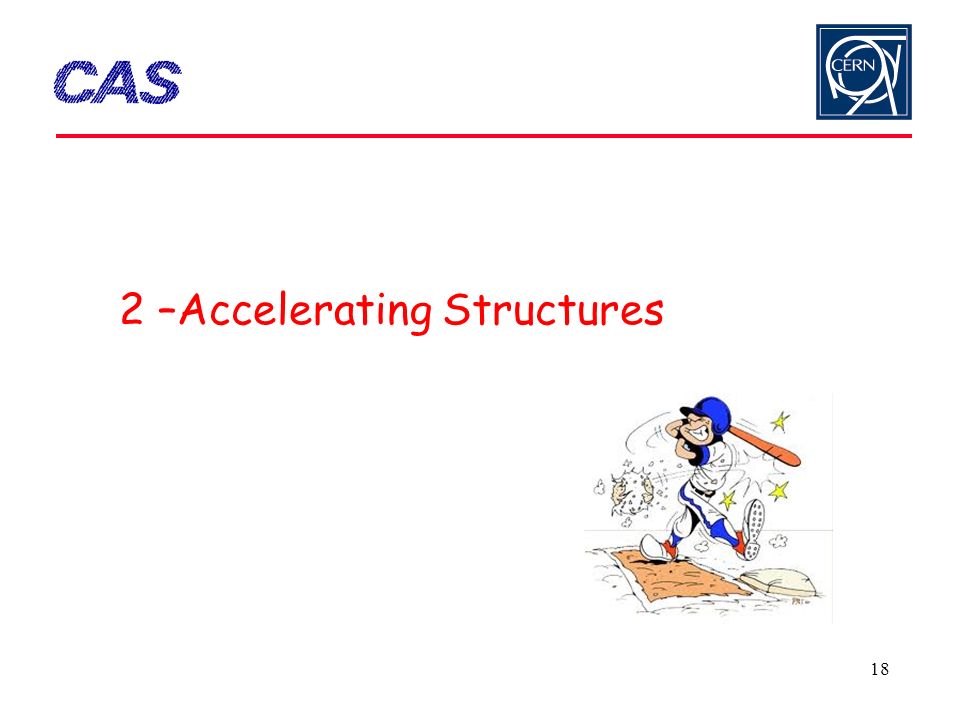 2 –Accelerating Structures