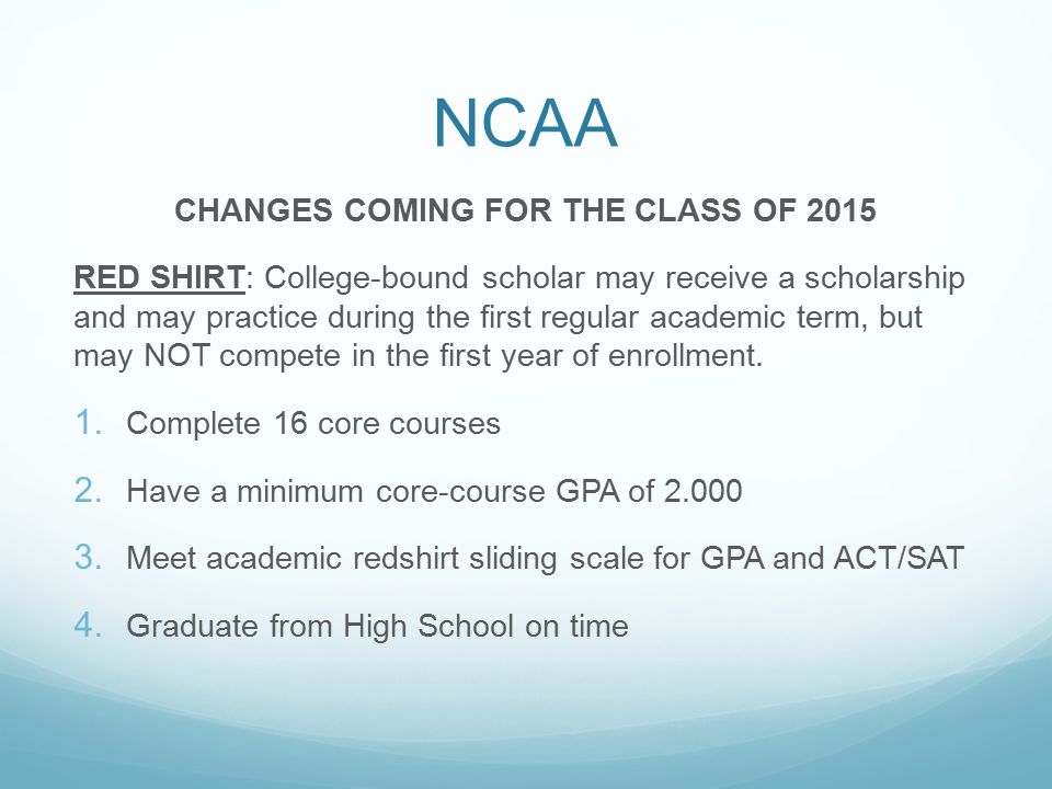 CHANGES COMING FOR THE CLASS OF 2015