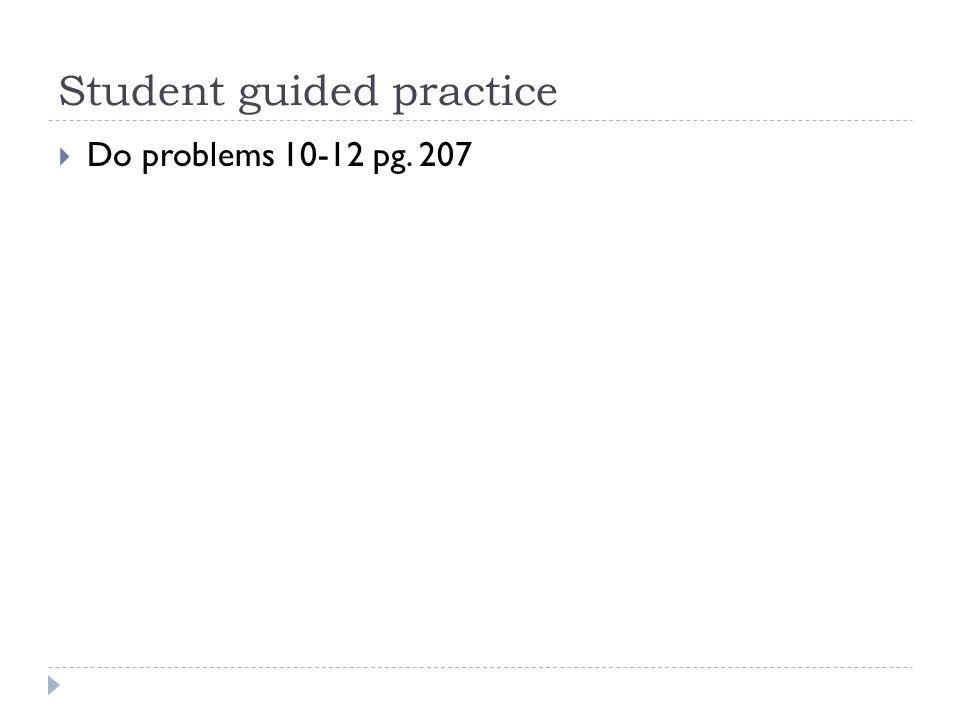 Student guided practice