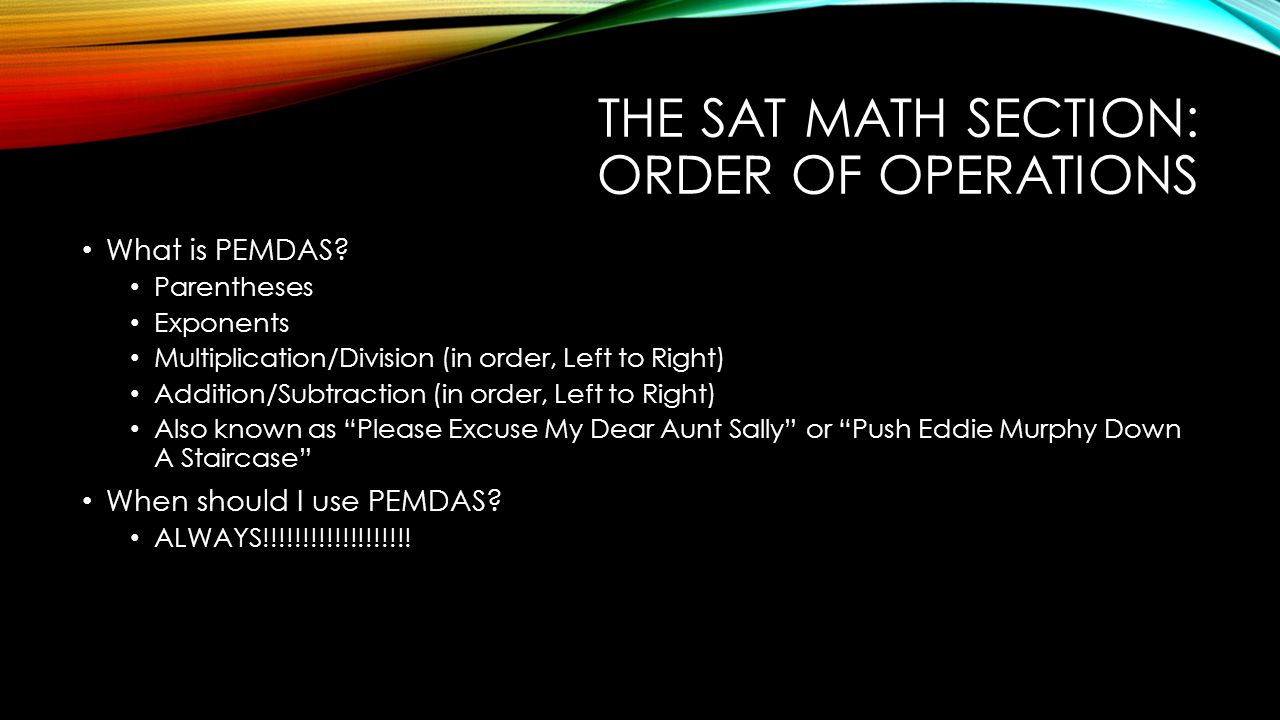 The sat math section: Order of operations