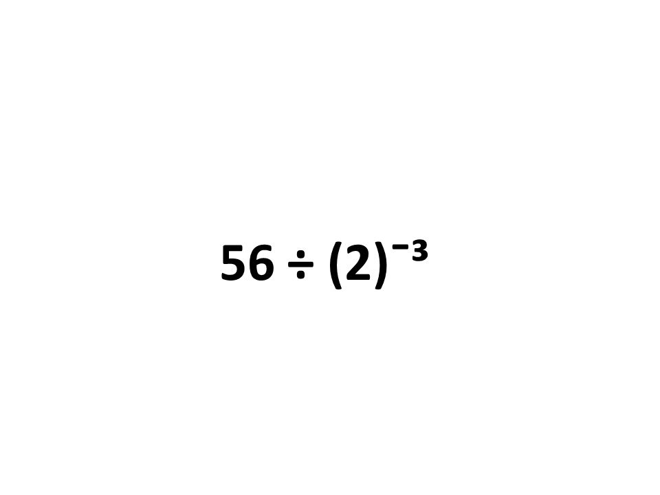 56 ÷ (2)¯³