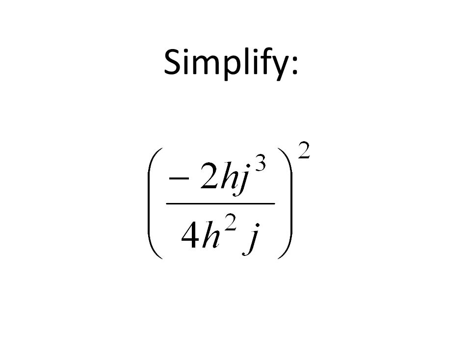 Simplify: