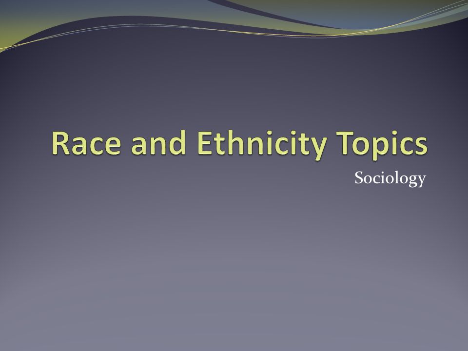 Race and Ethnicity Topics
