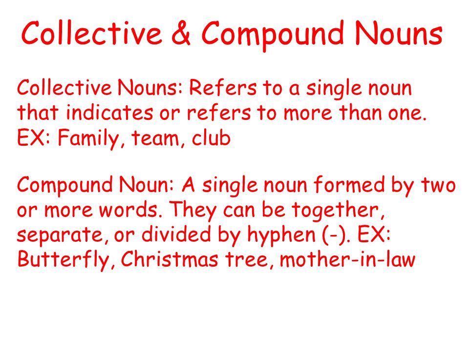 Collective & Compound Nouns