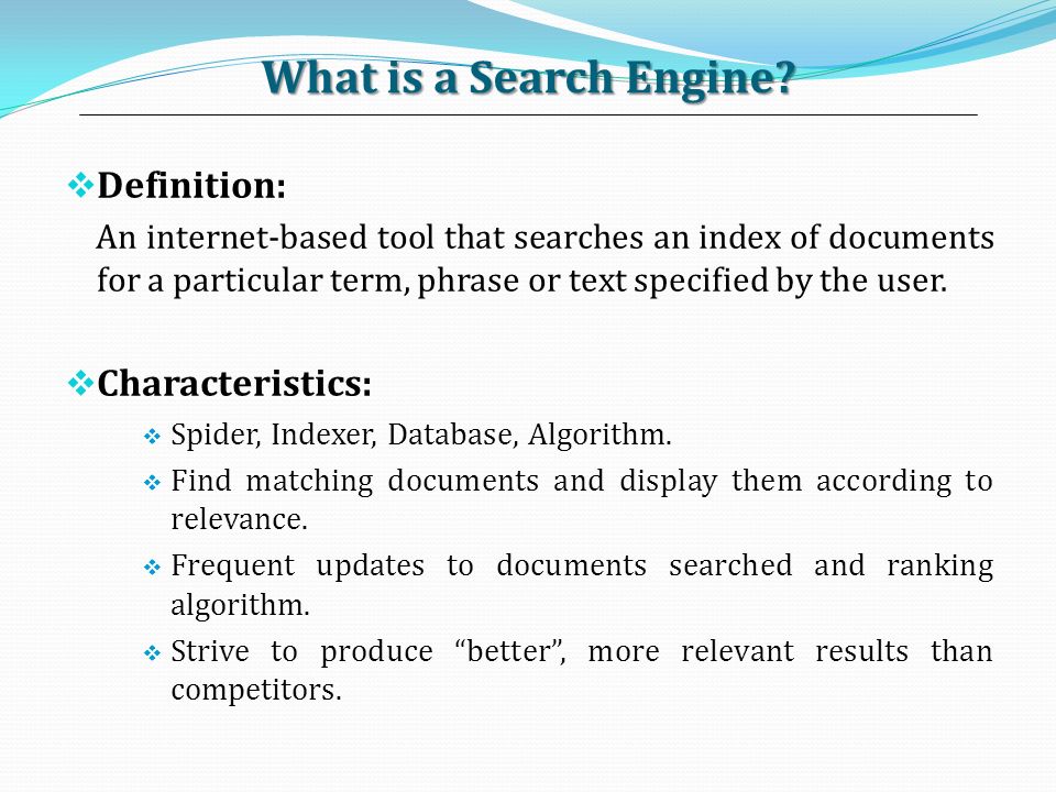 What is a Search Engine Definition: Characteristics: