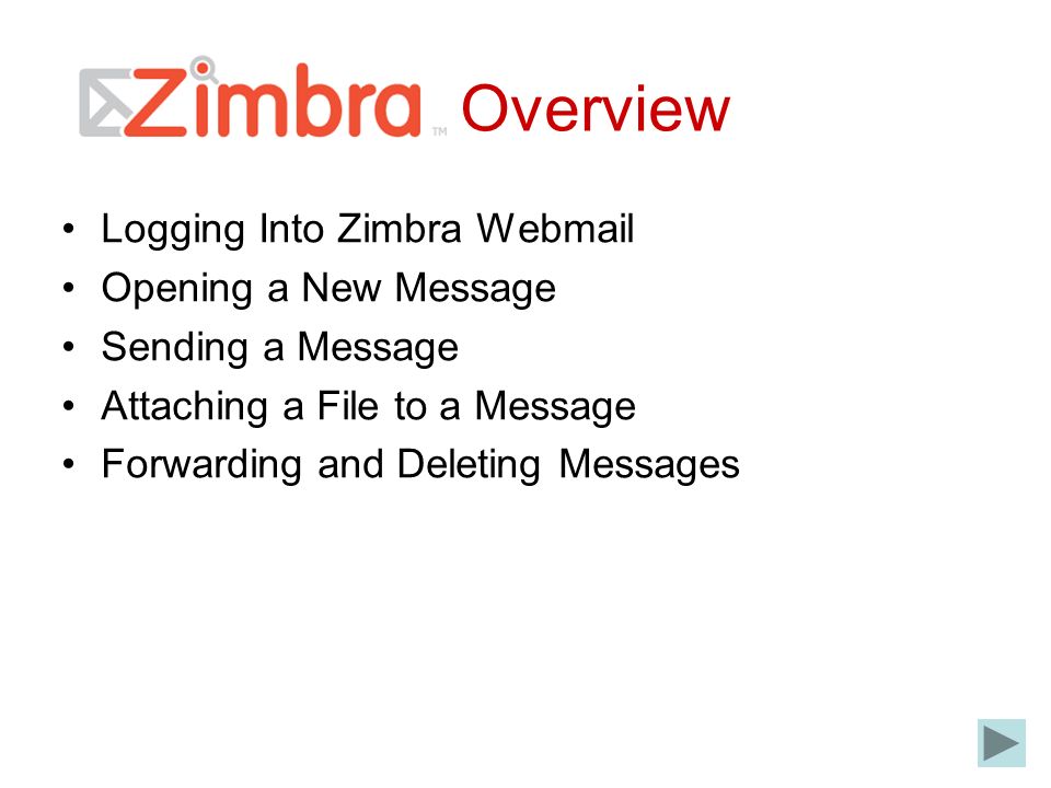 Overview Logging Into Zimbra Webmail Opening a New Message