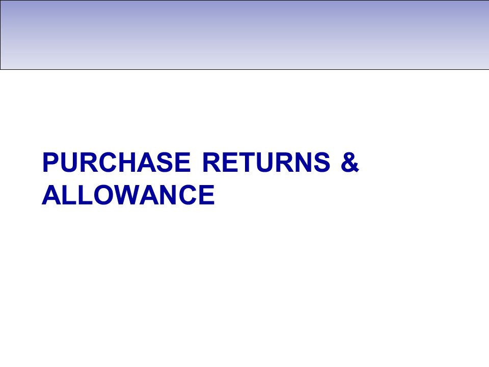 Purchase Returns & Allowance