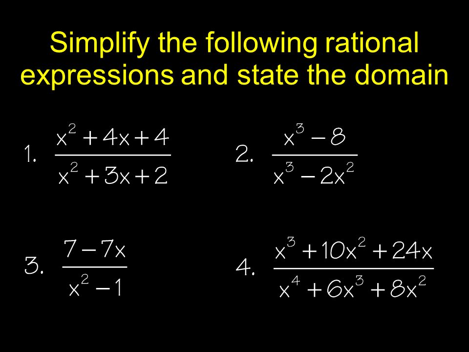 Simplify the following rational expressions and state the domain
