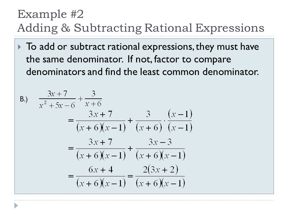 Example #2 Adding & Subtracting Rational Expressions