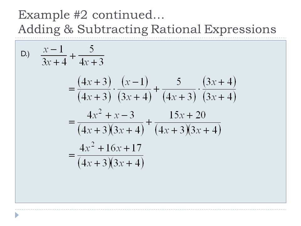 Example #2 continued… Adding & Subtracting Rational Expressions