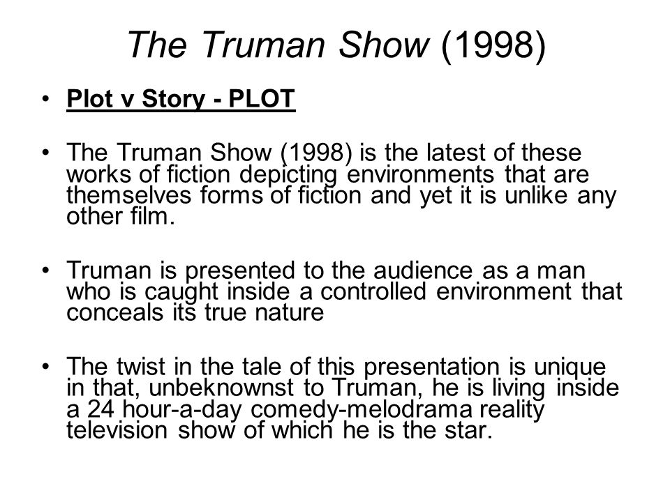 The Truman Show (1998) Plot v Story - PLOT