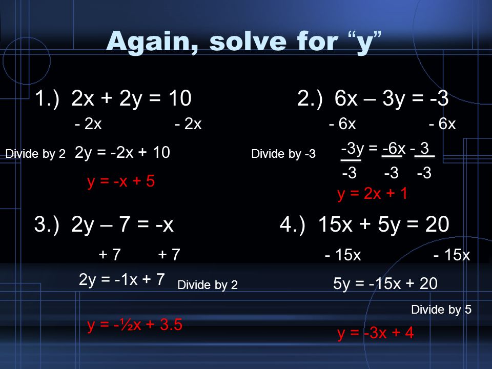 Solve For Y For Each 1 2x Y 9 2 X Y 2y 4 3x 4 2 Y X 5 7x Y 8 6 3y 1 3x 2x 2x Ppt Video Online Download