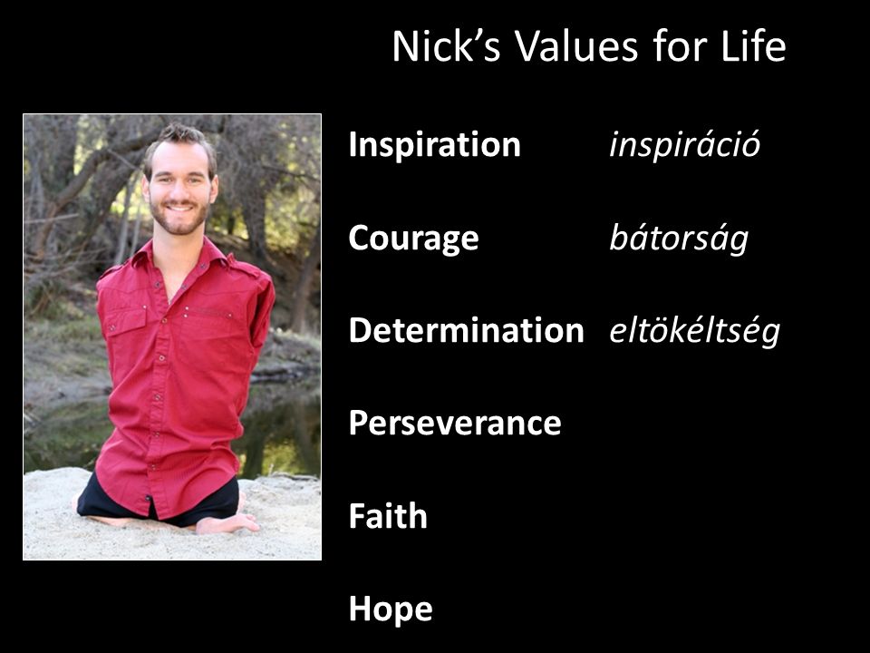 Nick’s Values for Life Inspiration inspiráció Courage bátorság