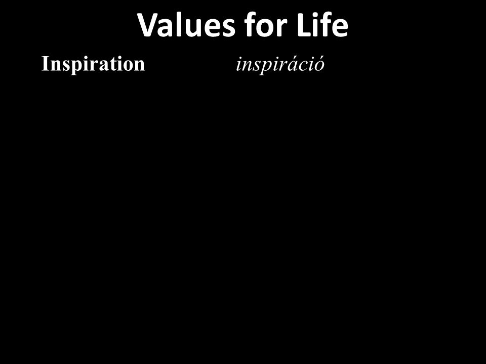 Values for Life Inspiration inspiráció