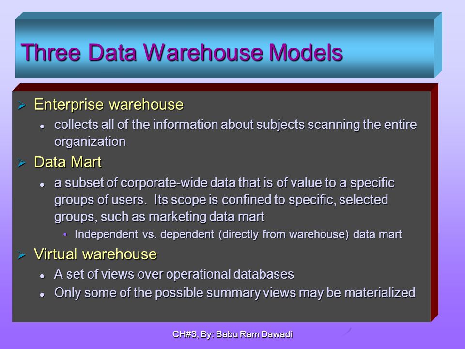 Three Data Warehouse Models