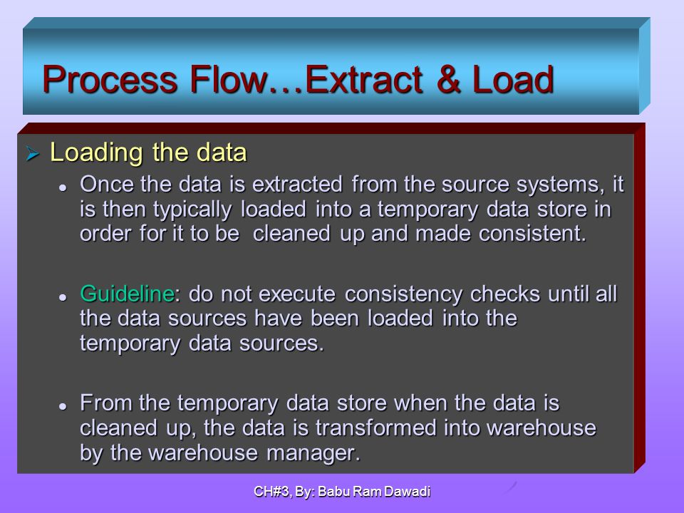Process Flow…Extract & Load