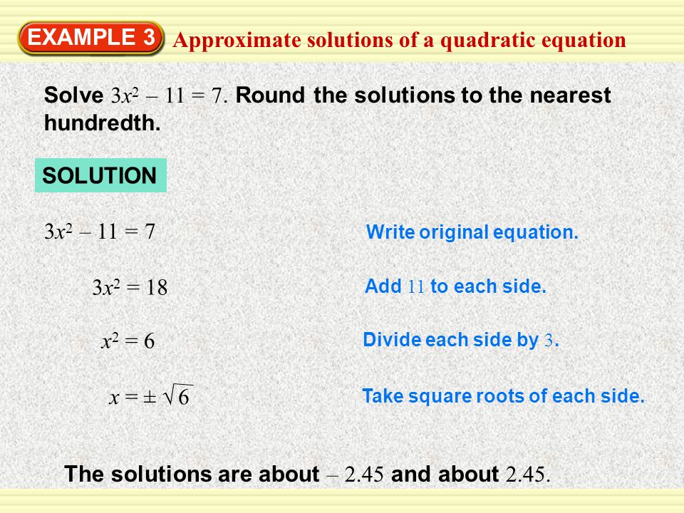 Approximate solutions of a quadratic equation