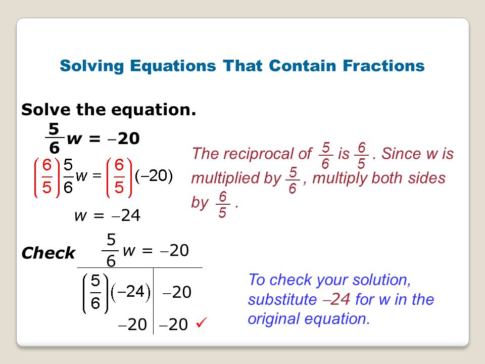 Solving Equations That Contain Fractions