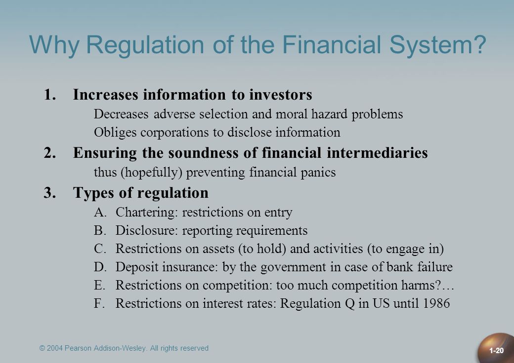 Why Regulation of the Financial System