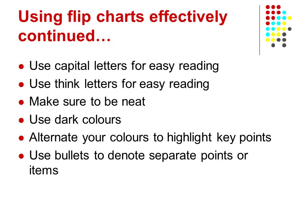 Using flip charts effectively continued…