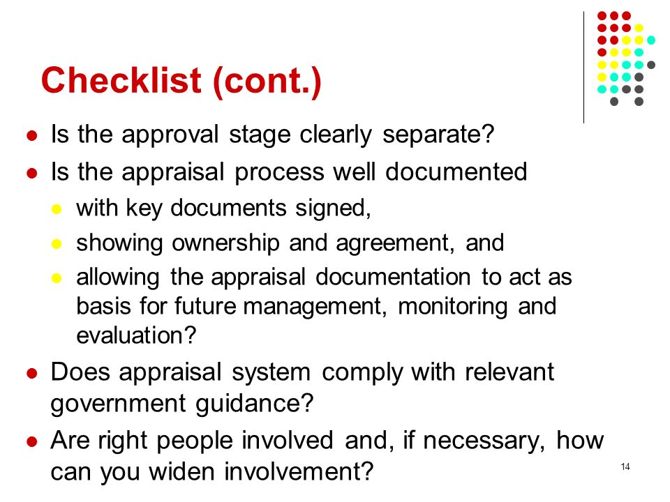 Checklist (cont.) Is the approval stage clearly separate