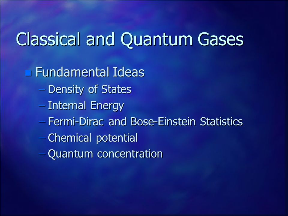 Classical and Quantum Gases