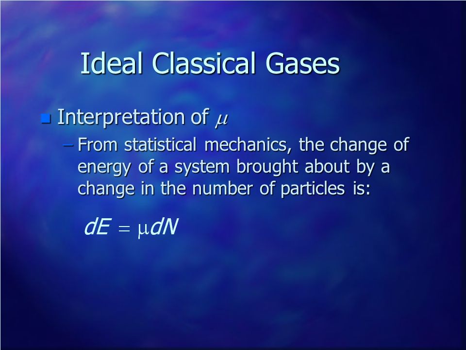 Ideal Classical Gases Interpretation of m