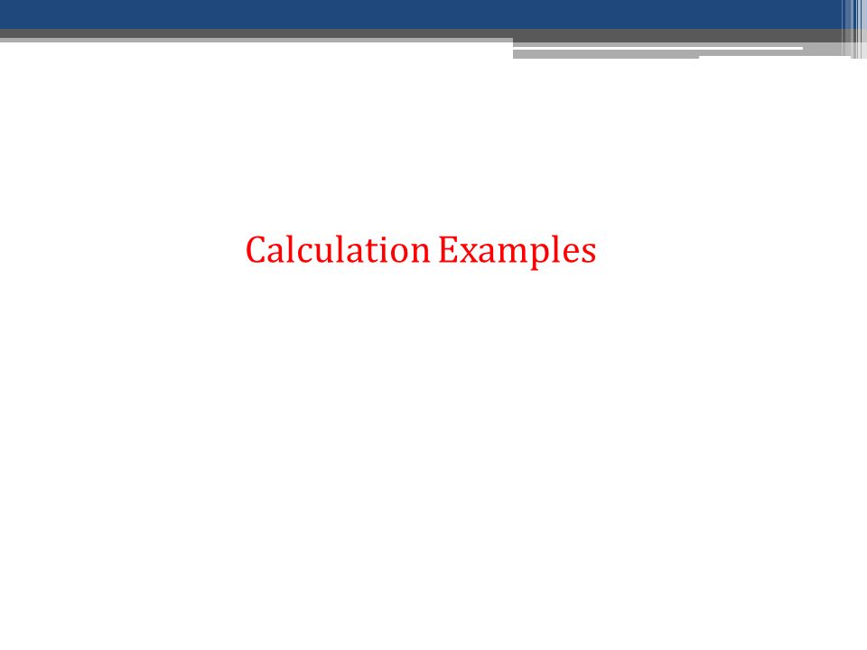 Calculation Examples: