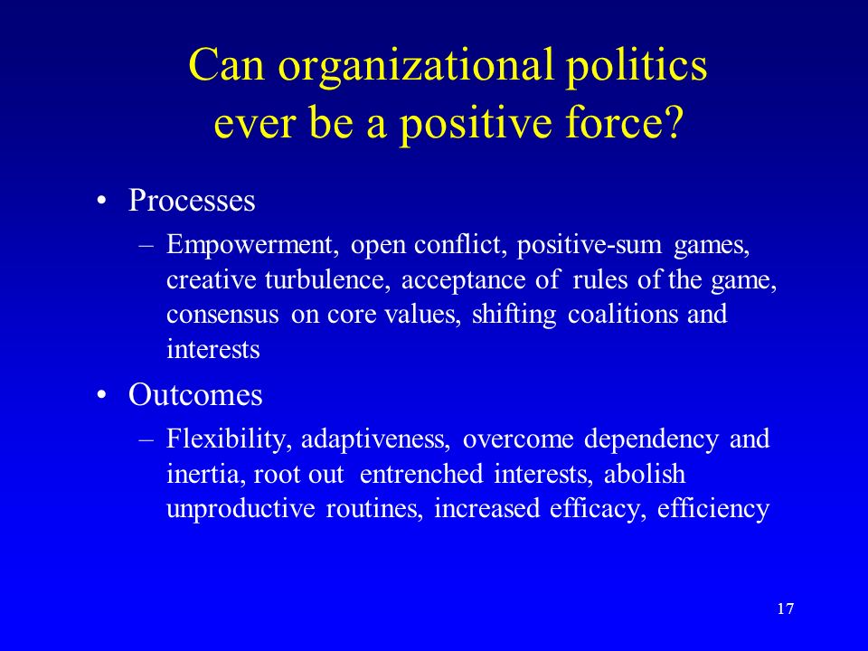 Can organizational politics ever be a positive force